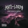 Anti-Lord$ (Explicit)