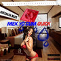 Mek Yo Cum Quick (Explicit)