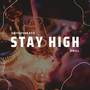 Stay High - Drill