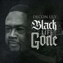 Black Life Is Gone
