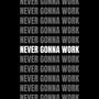 Never Gonna Work (feat. Grace Maddux)