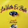 La Vista Es Bella