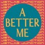 A Better Me