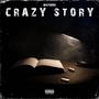 Crazy Story (Explicit)