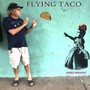 Flying Taco