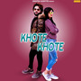 Khote Khote - Single