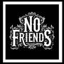 NO FRIENDS (feat. Kobe.)