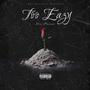 Too Eazy (Explicit)