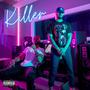 Killer (Explicit)