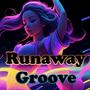 Runaway Groove