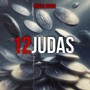 12 Judas (Explicit)