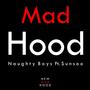 Mad Hood (Feat. 선수) [Explicit]