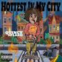 HOTTEST IN MY CITY (Explicit)