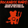 Rockabye Baby! Lullaby Renditions of Queen