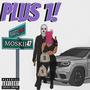 Plus one (feat. Moskii47) [Explicit]