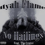 No Hailings (feat. the Cratez) [Explicit]