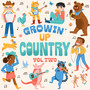 Growin' Up Country Vol. 2