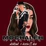 Mochale (feat. EBZ & Dorsa) [Explicit]