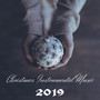 Christmas Instrumental Music 2019