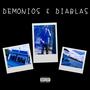 DEMONIOS & DIABLAS (Explicit)