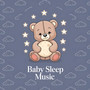 Baby Sleep Music: Teddy Bear's Rainbow Dreams