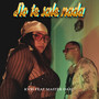 No Te Sale Nada (Explicit)