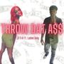 Throw Dat A$$ (feat. Lil Trill) [Explicit]