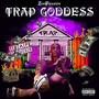 Trap Goddess (Explicit)