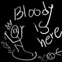 Bloody is here