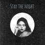 Stay The Night (Explicit)