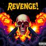 Revenge! (Explicit)