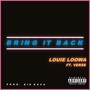 Bring It Back (Explicit)