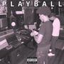 PLAY BALL (Explicit)