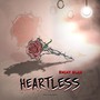 Heartless (Explicit)