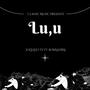 Lu,u (feat. Jozeldo tz)