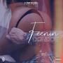 Feenin' (Explicit)