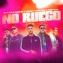 No Ruego (feat. BlessZone, Guidosky, Young Menor & Angel Noise)