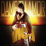 Dame Tu Amor - Single