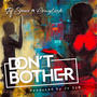 Don't bother (feat. Comytush)