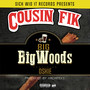 Big Big Woods (feat. Oskie) [Explicit]