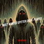Most Wanted Spitter (Explicit)