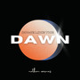 Come like the Dawn