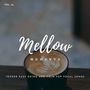 Mellow Moments - Tender Easy Going And Calm Pop Vocal Songs, Vol. 04