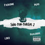 Sólo con colegas 2 (feat. Fxckone, Pepo & Loko) [Explicit]