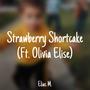 Strawberry Shortcake (feat. Olivia Elise)