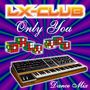 Only You (Dance Mix)