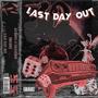 LAST DAY OUT (feat. GraveRobShawty) [Explicit]