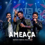 Ameaça (Ao Vivo) [Explicit]