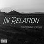 In Relation (feat. JORDXN!) [Explicit]