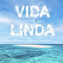 Vida Linda
